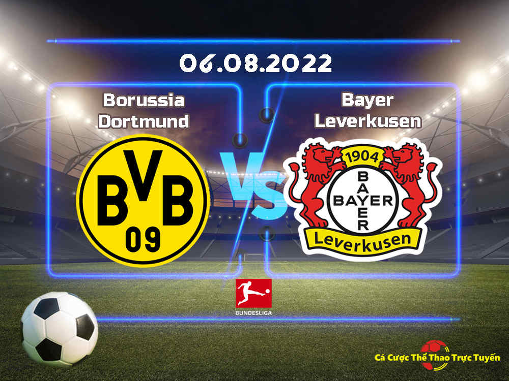 Borussia Dortmund và Bayer Leverkusen