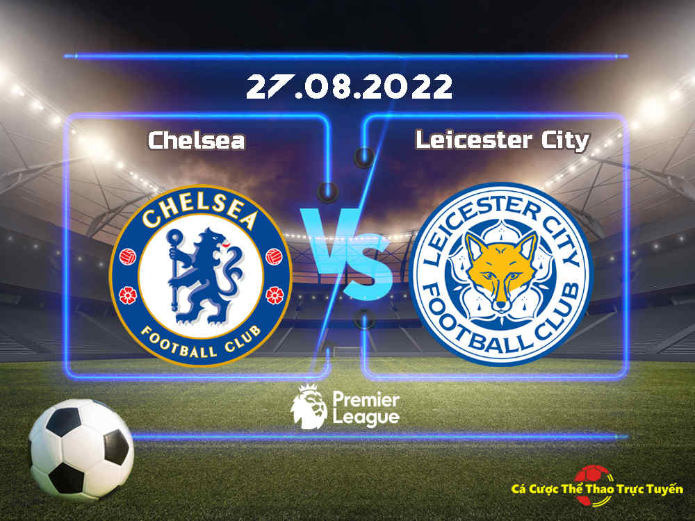 Chelsea và Leicester City