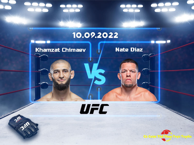 Khamzat Chimaev và Nate Diaz