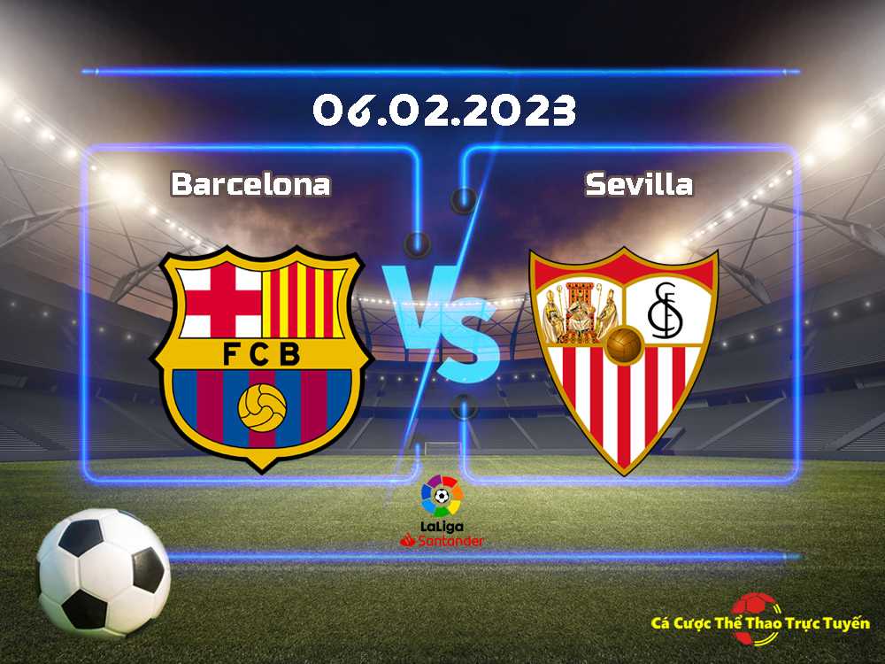 Barcelona và Sevilla