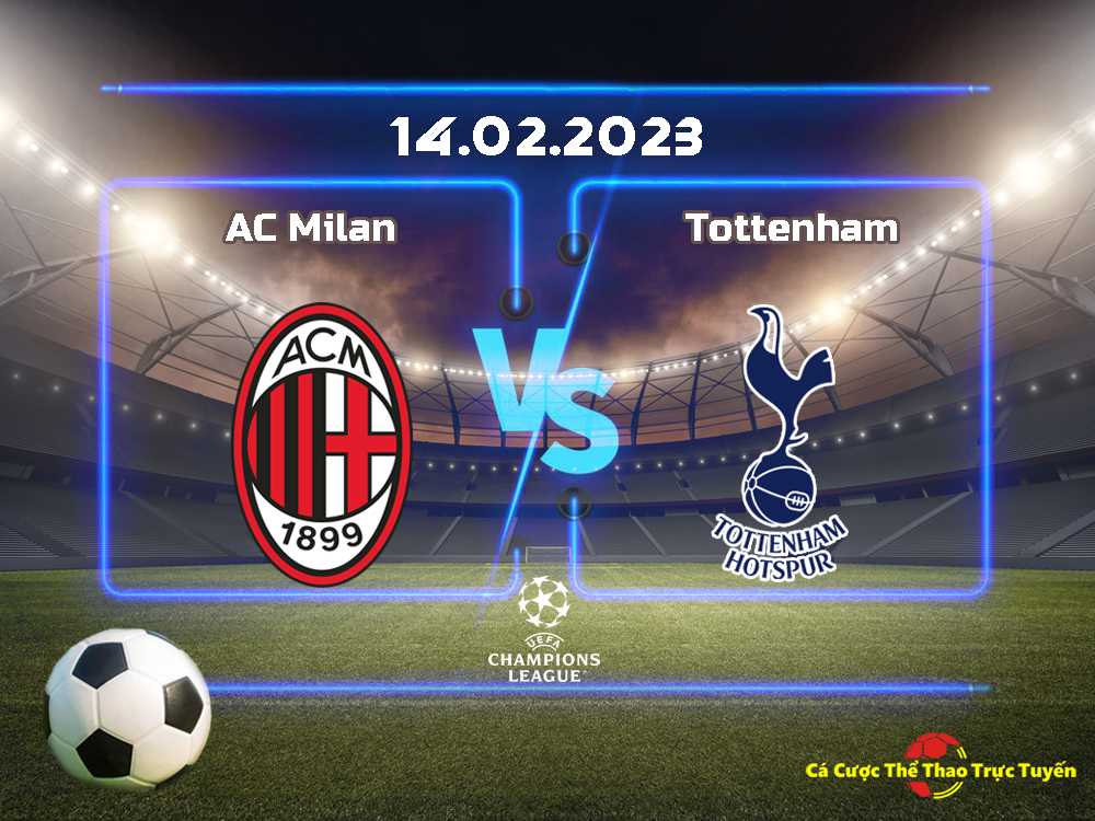 AC Milan và Tottenham