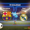 Dự đoán Barcelona và Real Madrid