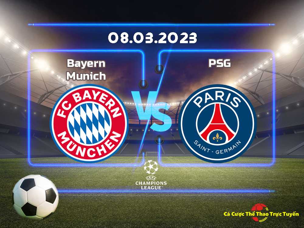 Bayern Munich và PSG