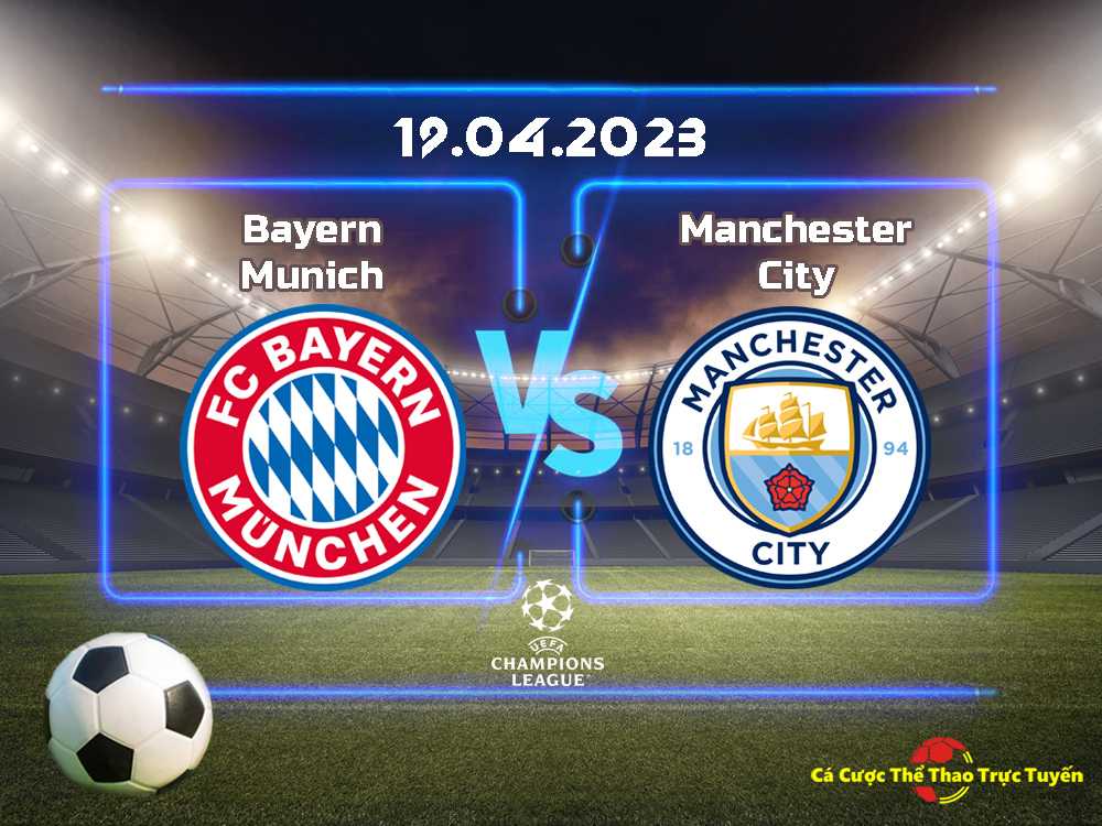 Bayern Munich và Manchester City