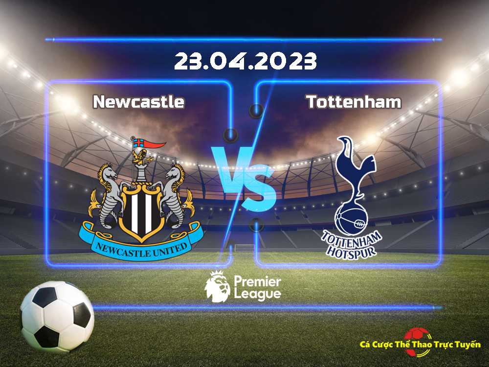Newcastle và Tottenham