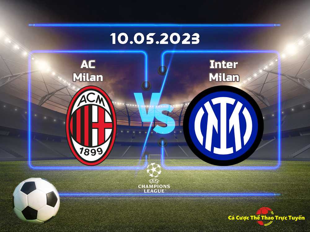 AC Milan và Inter Milan