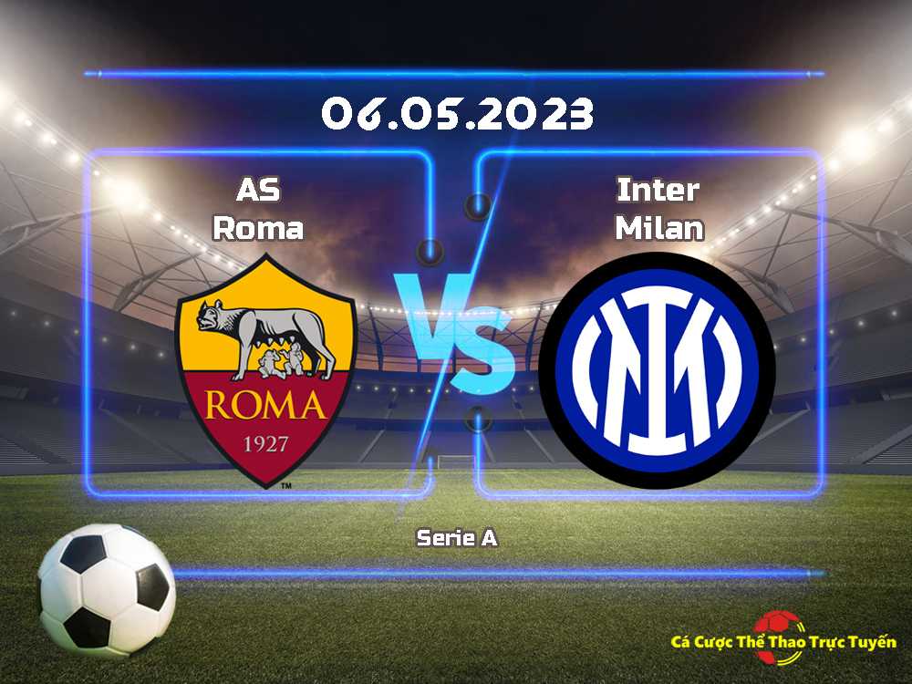 AS Roma và Inter Milan