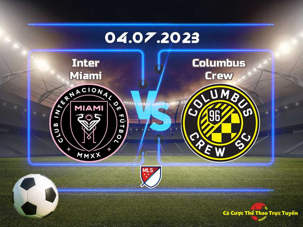Inter Miami và Columbus Crew