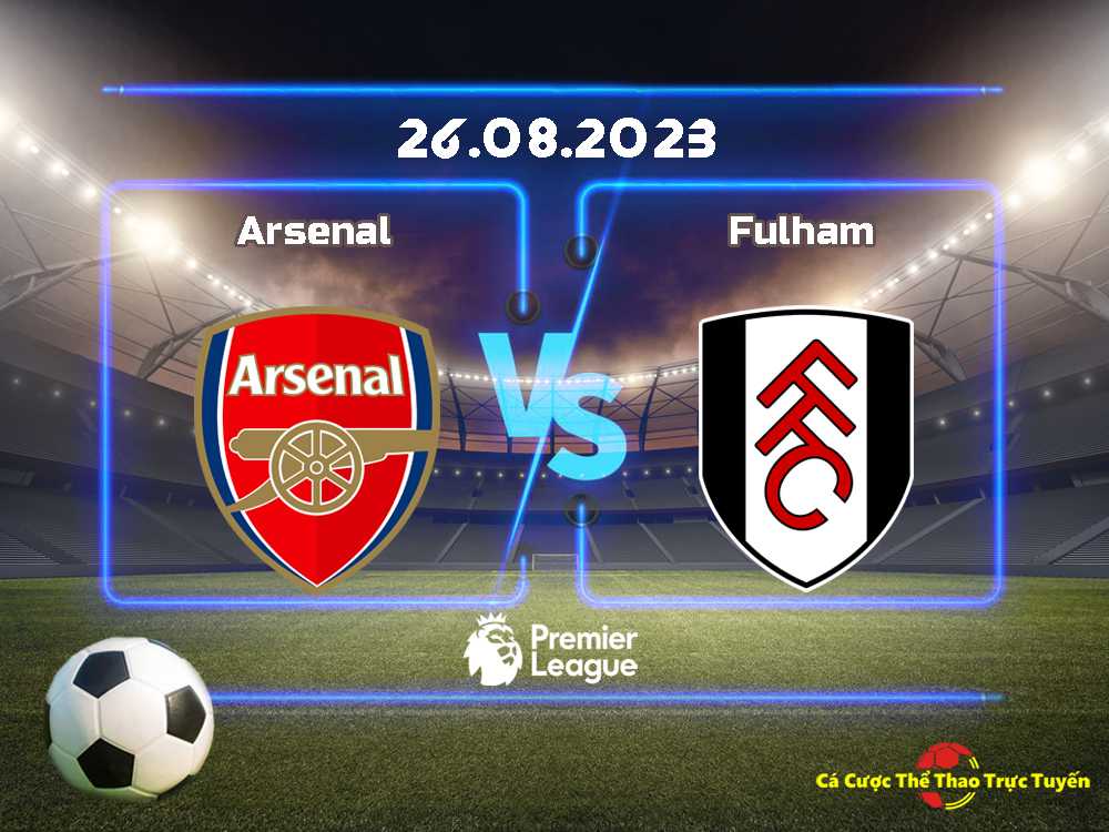 Arsenal và Fulham