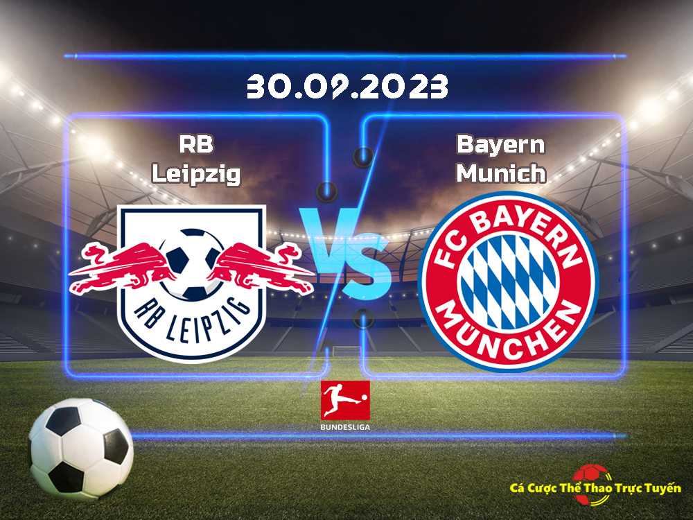 RB Leipzig và Bayern Munich