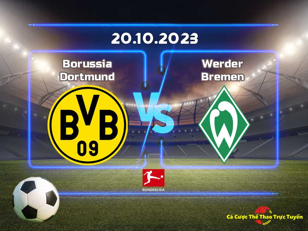 Borussia Dortmund và Werder Bremen