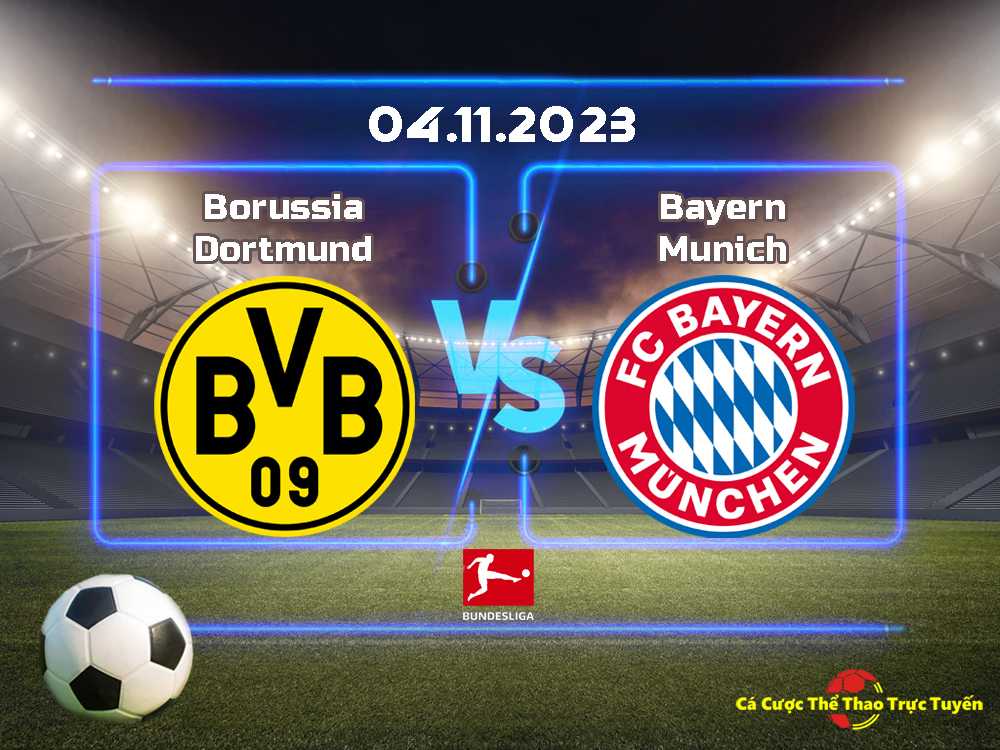 Dortmund và Bayern Munich