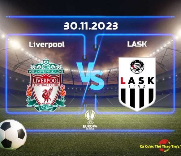 Dự đoán Liverpool và LASK