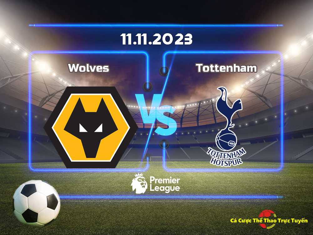Wolves và Tottenham
